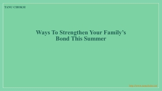 Ways To Strengthen Your Family’s Bond This Summer