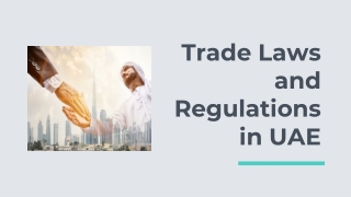 Trade Laws and Regulations in UAE