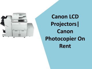 Canon High Speed Scanners| Canon Photocopier On Rent