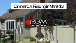 Top rated Commercial Fencing in Manitoba, Canada