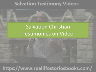 Salvation Christian Testimonies on Video