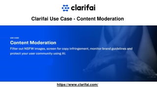 Clarifai Use Case - Content Moderation