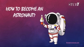 How to Become an Astronaut