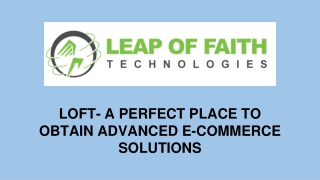 Professional E commerce Solutions Services - LOFT Solutions