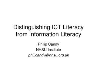 Distinguishing ICT Literacy from Information Literacy