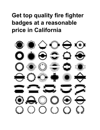 Get top quality fire fighter badges at a reasonable price in California