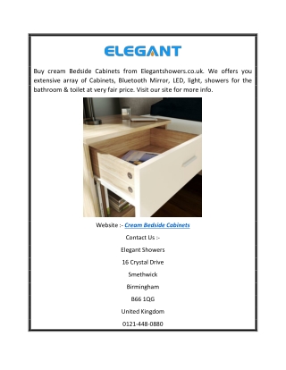 Cream Bedside Cabinets | Elegantshowers.co.uk