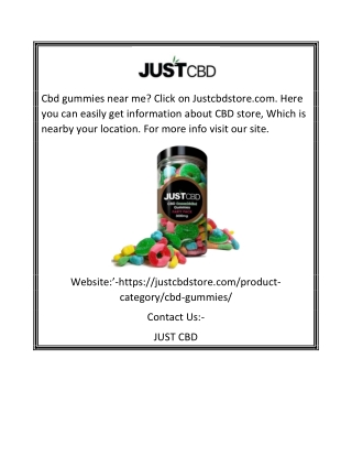 Cbd Gummies Near Me  Justcbdstore.com