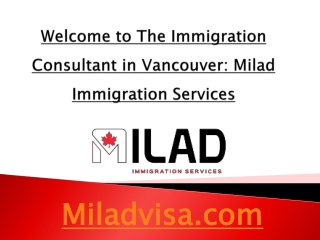 Best Canadian Immigration Consultant in Vancouver BC