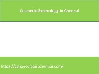 Cosmetic Gynecology In Chennai