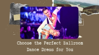 Choose the Perfect Ballroom Dance Dress for You