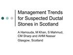 Management Trends for Suspected Ductal Stones in Scotland