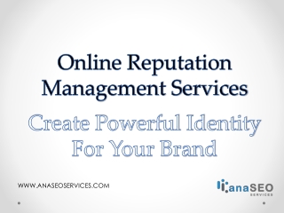 Online Reputation Management Services - Create Powerful Identity For Your Brand