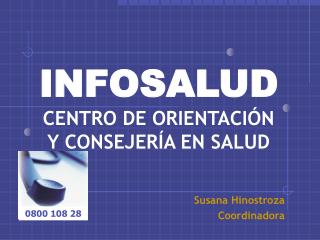 INFOSALUD CENTRO DE ORIENTACIÓN Y CONSEJERÍA EN SALUD