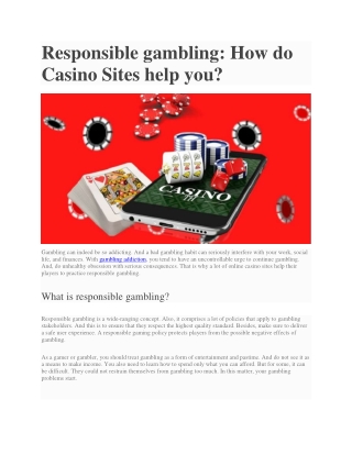 Responsible gambling: How do Casino Sites help you?
