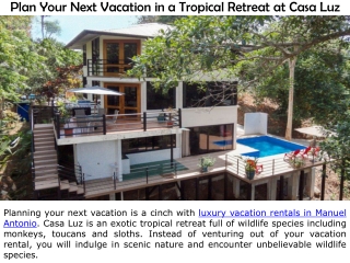 Plan Your Next Vacation in a Tropical Retreat at Casa Luz