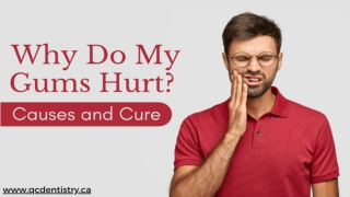 Why Do My Gums Hurt? Causes and Cure