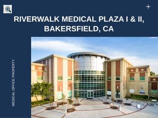 Riverwalk Medical Plaza I & II