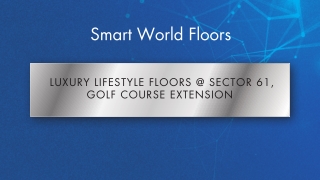 Smart World Floors Sector 61 Gurgaon - E Brochure