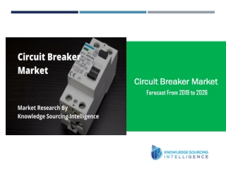 Circuit Breaker Market to Grow Approximately CAGR 6.08% through 2026