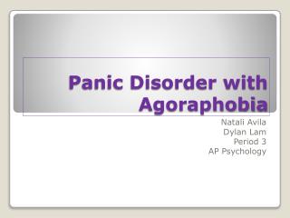 Panic Disorder with Agoraphobia
