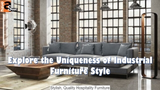 Explore the Uniqueness of Industrial Furniture Style