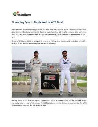 BJ Watling Eyes to Finish Well In WTC Final