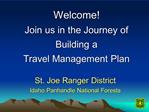 Welcome Join us in the Journey of Building a Travel Management Plan