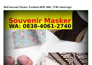 Beli Souvenir Masker Terdekat ౦8З8~ㄐ౦6l~ᒿᜪㄐ౦[WhatsApp]