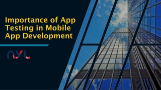 Importance of App Testing in Mobile App Development