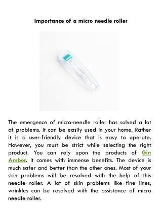 Importance of a micro needle roller