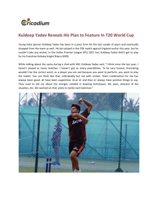 Kuldeep Yadav Reveals His Plan to Feature In T20 World Cup