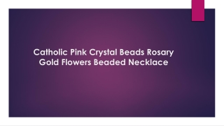 Catholic Pink Crystal Beads Rosary Gold Flowers Beaded Necklace