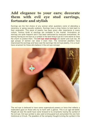 Add elegance to your ears; decorate them with evil eye stud earrings, fortunate and stylish