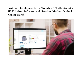 North America 3D Printing Software and Service Market