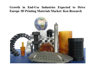 Europe 3D Printing Materials Market