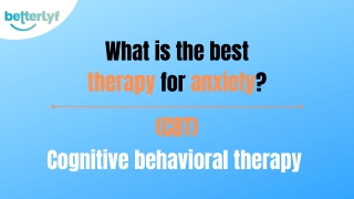 What is the best therapy for anxiety?