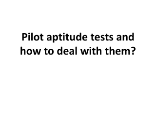 Pilot aptitude tests and how to deal with them?