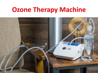 Ozone Therapy Machine