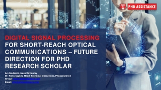 Digital Signal Processing For Short - Reach Optical Communications - Future Direction For Phd Research Scholar - Phdassi