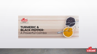 What Makes Turmeric & Black Pepper a Powerful Combo ?
