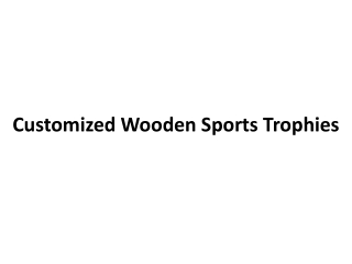 Customized Wooden Sports Trophies