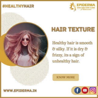 Hair Texture - Best Dermatology Centres in Jayanagar, Bangalore - Epiderma Clinic