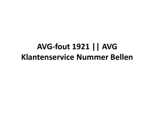 AVG-fout 1921 || AVG Klantenservice Nummer Bellen
