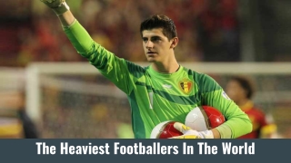 The Heaviest Footballers In The World..