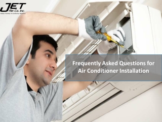 Frequently Asked Questions for Air Conditioner Installation