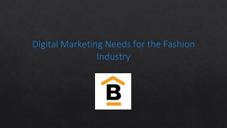 Digital Marketing Needs for the Fashion Industry