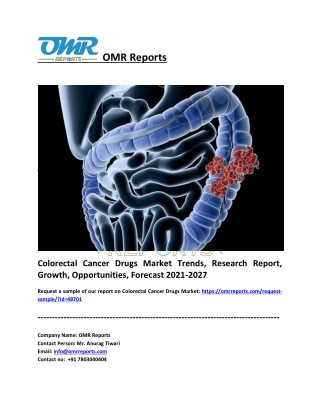 Colorectal Cancer Drugs Market: Analysis, Share, Trends and Overview 2021-2027