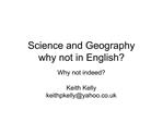 Science and Geography why not in English