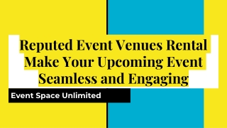 Reputed Event Venues Rental Make Your Upcoming Event Seamless and Engaging